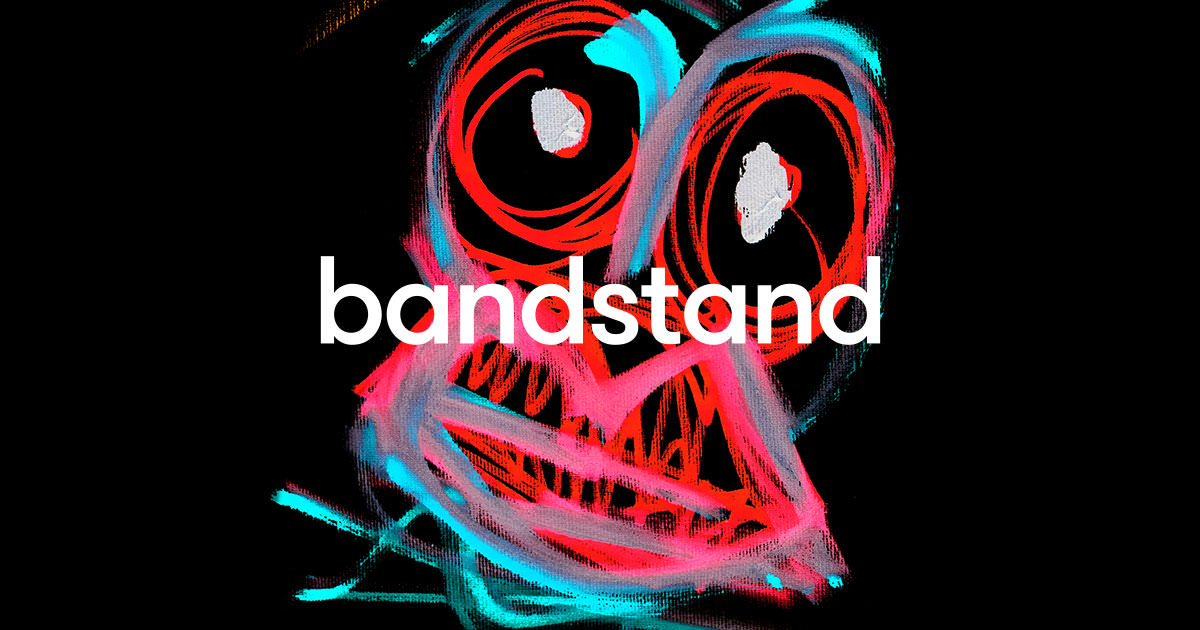 What we do bandstand London bandstand.co.uk